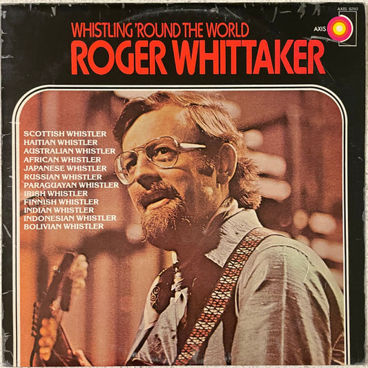 Roger Whittaker : Whistling 'Round The World (LP, Album, Comp)