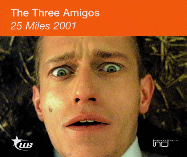 The Three Amigos : 25 Miles 2001 (CD, Maxi, Enh)