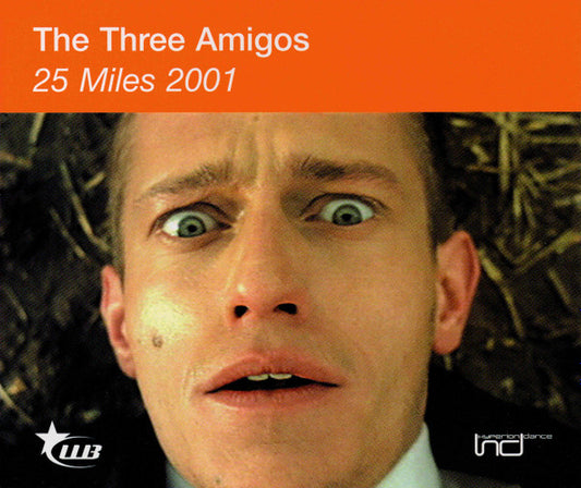 The Three Amigos : 25 Miles 2001 (CD, Maxi, Enh)