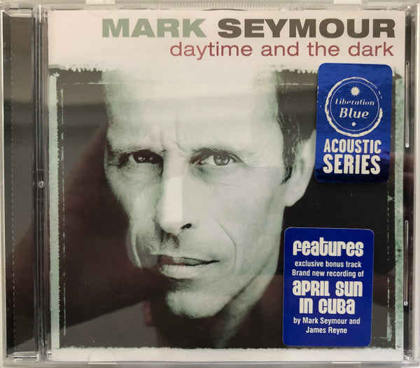 Mark Seymour : Daytime And The Dark (CD, Album)