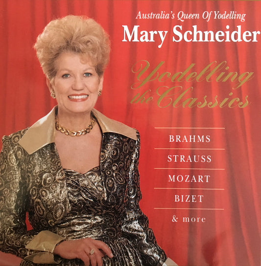 Mary Schneider (2) : Yodelling The Classics (CD, Album)