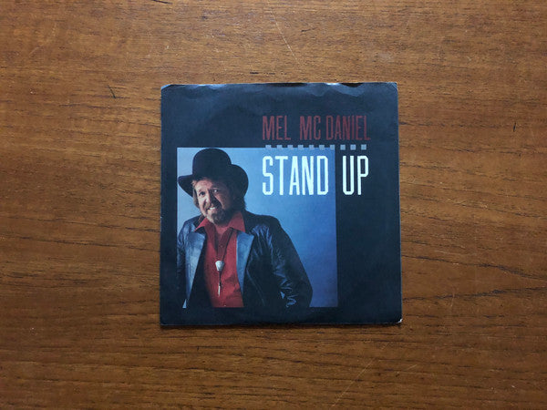 Mel McDaniel : Stand Up (7", Single)