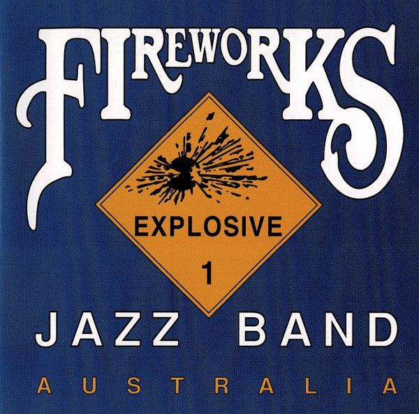 Fireworks Jazz Band - Australia : The Biggest Danger Of All Is Ignorance (CD, Album)