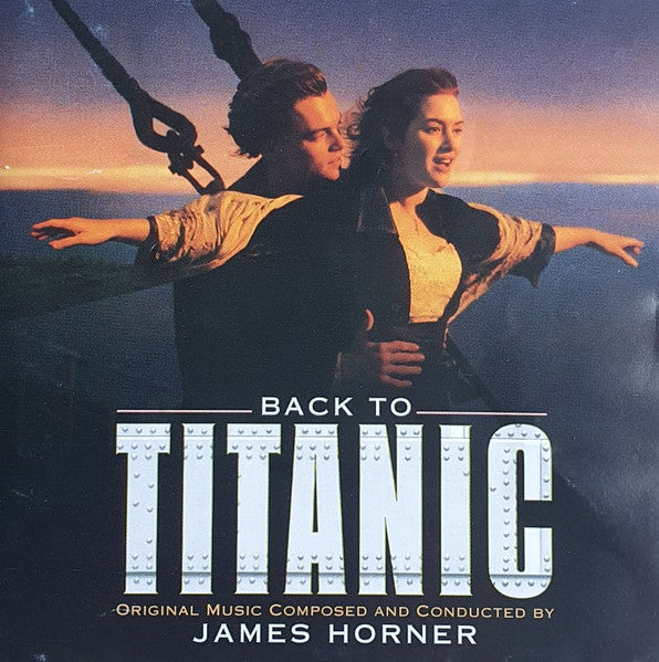 James Horner : Back To Titanic (Music From The Motion Picture) (CD, Album)