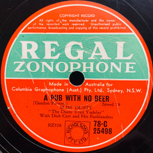 Slim Dusty With Dick Carr And Slim Dusty And His Bushlanders : A Pub With No Beer / Saddle Boy (Shellac, 10")