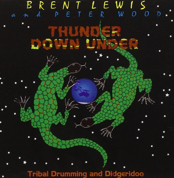 Brent Lewis And Peter Wood (8) : Thunder Down Under - Tribal Drumming And Didgeridoo (CD, Album)