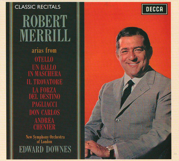 Robert Merrill, The New Symphony Orchestra Of London, Edward Downes : Arias From Otello - Un Ballo In Maschera - Il Trovatore - La Forza Del Destino - Pagliacci - Don Carlos - Andrea Chenier (CD, RE)