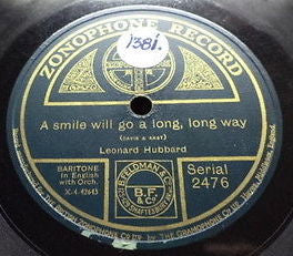 Leonard Hubbard (2) : A Smile Will Go A Long Long Way / They Were Singing An Old-Fashioned Song (Shellac, 10")