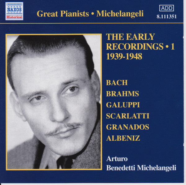 Arturo Benedetti Michelangeli : The Early Recordings - 1 (CD, Comp, Mono)