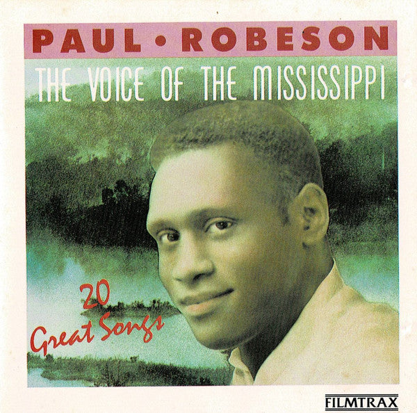 Paul Robeson : The Voice Of The Mississippi (CD, Comp)