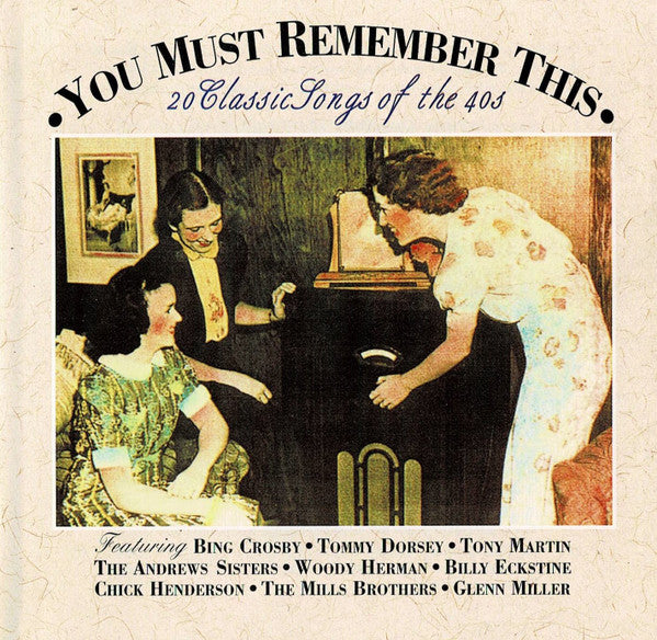 Various : You Must Remember This: 20 Classic Songs Of The 40s (CD, Comp)