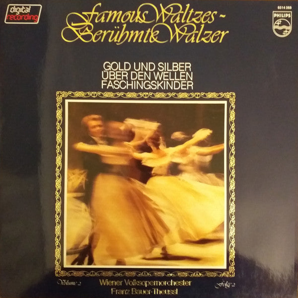 Wiener Volksopernorchester, Franz Bauer-Theussl : Famous Waltzes - Berühmte Walzer, Volume 2 (LP)