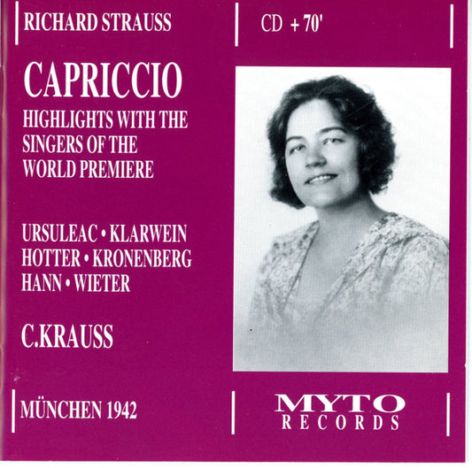 R. Strauss*, Clemens Krauss, Bayerisches Staatsorchester, Viorica Ursuleac, Franz Klarwein, Hans Hotter, Karl Kronenberg, Georg Hann, Georg Wieter : Capriccio Highlights With The Singers Of The World Premiere (CD)