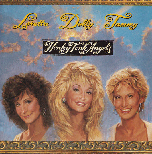 Loretta*, Dolly*, Tammy* : Honky Tonk Angels (CD, Album)
