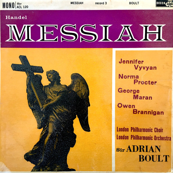 Handel* - Jennifer Vyvyan, Norma Procter, George Maran, Owen Brannigan, London Philharmonic Choir, London Philharmonic Orchestra, Sir Adrian Boult : Messiah - Record 3 (LP)