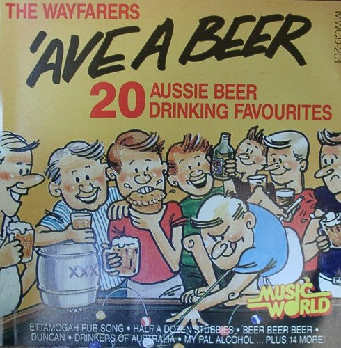 The Wayfarers (12) : 'Ave A Beer! (CD, Album)