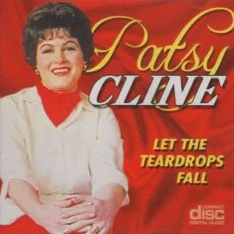 Patsy Cline : Let The Teardrops Fall (CD, Comp)