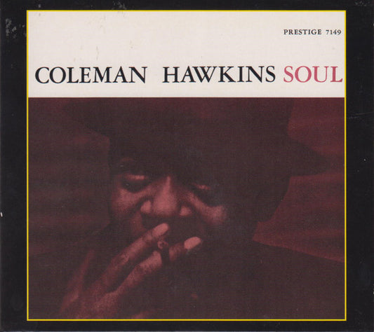 Coleman Hawkins : Soul (CD, Album, RE, RM, Dig)