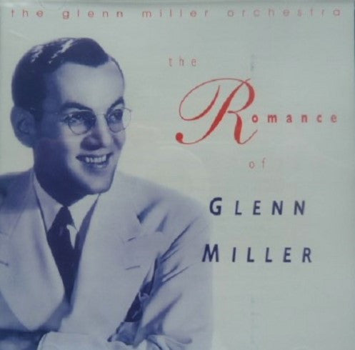 The Glenn Miller Orchestra : The Romance Of Glenn Miller (CD, Comp)