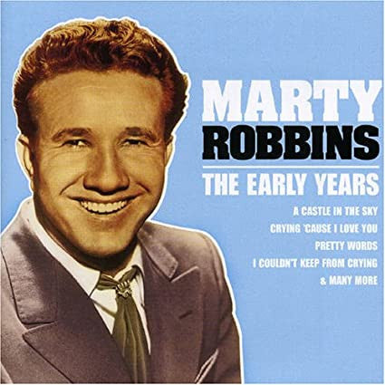 Marty Robbins : The Early Years (CD, Comp, RE)
