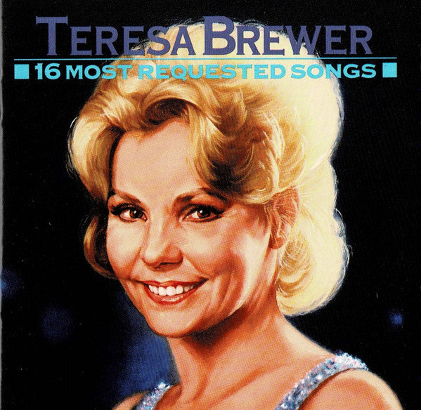Teresa Brewer : 16 Most Requested Songs (CD, Comp)