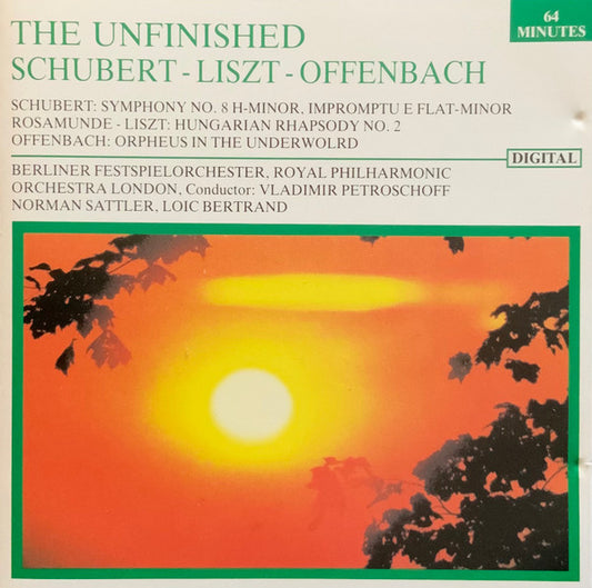 Franz Schubert, Franz Liszt, Jacques Offenbach : The Unfinished (CD)
