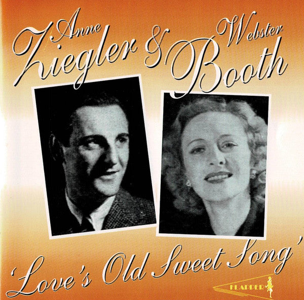Anne Ziegler & Webster Booth : Love's Old Sweet Song (CD, Comp)