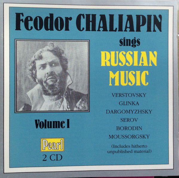 Feodor Chaliapin : Sings Russian Music Volume I  (2xCD, Comp)