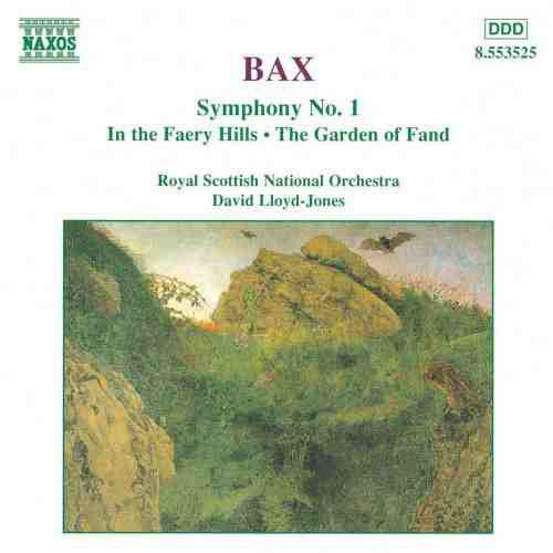 Bax*, Royal Scottish National Orchestra, David Lloyd-Jones : Symphony No. 1 • In The Faery Hills • The Garden Of Fand (CD)