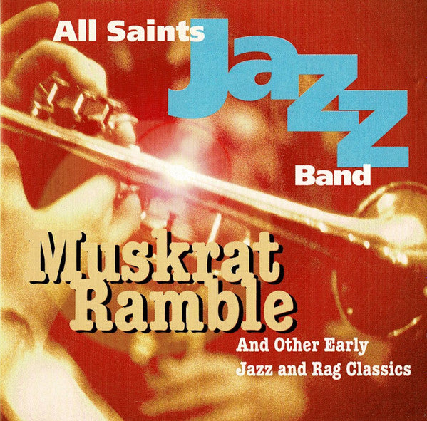 All Saints Jazz Band : Muskrat Ramble (CD, Comp)