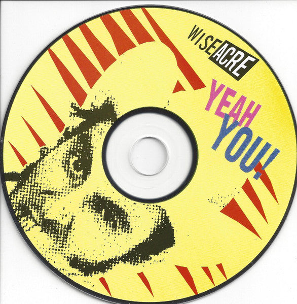 Wiseacre (2) : Yeah You! (CD, Single)