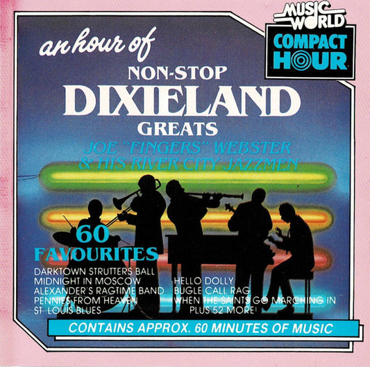 Joe "Fingers" Webster & His River City Jazzmen : An Hour Of Non-Stop Dixieland Greats (CD, Comp)