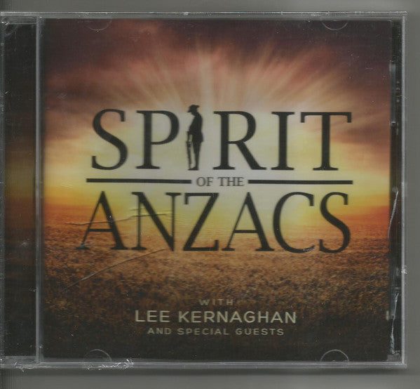 Lee Kernaghan : Spirit Of The Anzacs (CD, Album)