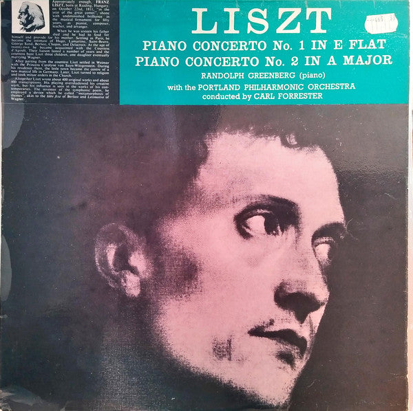 Franz Liszt - Randolph Greenberg, Portland Philharmonic Orchestra Conducted By Carl Forrester : Piano Concertos (LP)