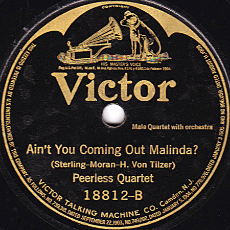 Peerless Quartet* : My Sunny Tennessee / Ain't You Coming Out Malinda? (Shellac, 10")