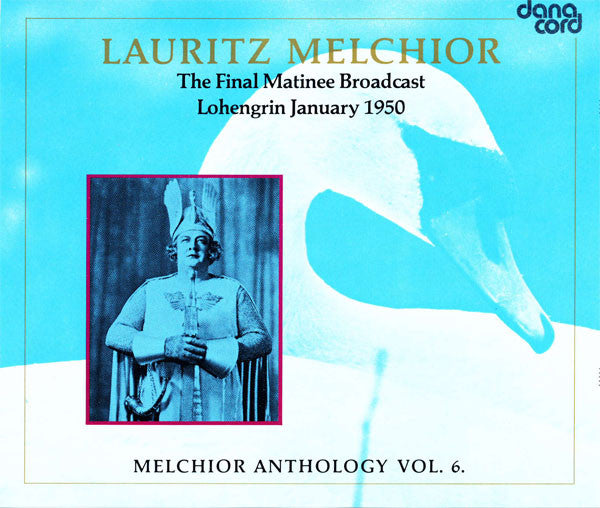 Lauritz Melchior : The First Matinee Broadcast Lohengrin January 1950 (3xCD, Comp)