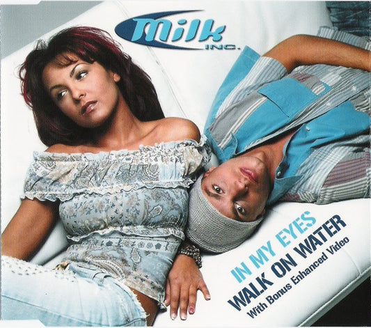 Milk Inc. : In My Eyes / Walk On Water (CD, Single, Enh)