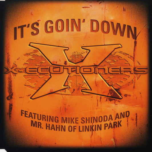 X-Ecutioners* Feat. Mike Shinoda And Mr. Hahn : It's Goin' Down (CD, Maxi)