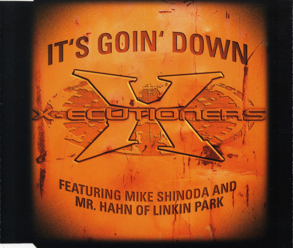 The X-Ecutioners Feat. Mike Shinoda And Mr. Hahn : It's Goin' Down (CD, Maxi)