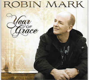 Robin Mark : Year Of Grace (CD)