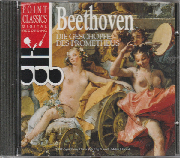 Ludwig van Beethoven - ORF Symphonieorchester Ltg./Cond. Milan Horvat : Die Geschöpfe Des Prometheus (CD, Comp)