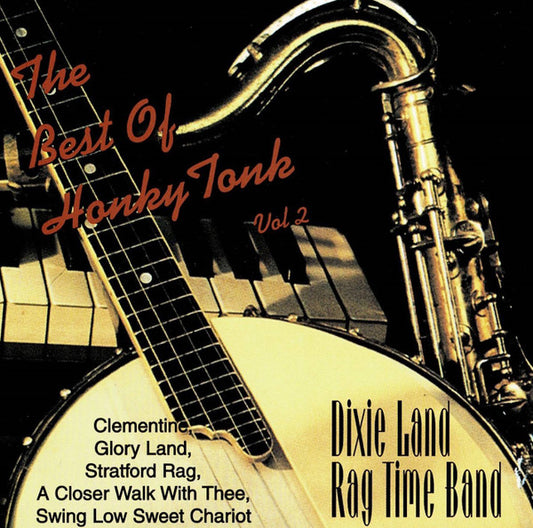 Dixie Land Rag Time Band : The Best Of Honky Tonk Vol 2 (CD, Comp)