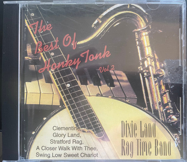 Dixie Land Rag Time Band : The Best Of Honky Tonk Vol 2 (CD, Comp)