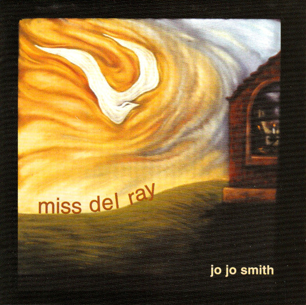 Jo Jo Smith : Miss Del Ray (CD, Album, Ltd)