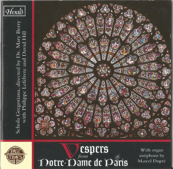 Marcel Dupré / Philippe Lefebvre, David Hill, Dr. Mary Berry*, Schola Gregoriana* : Vespers From Notre-Dame De Paris With Organ Antiphons By Marcel Dupré (CD, Album)