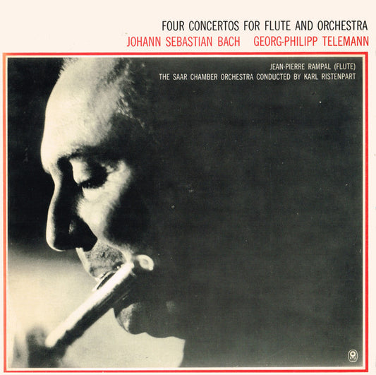Johann Sebastian Bach, Georg-Philipp Telemann*, Jean-Pierre Rampal (Flute) The Saar Chamber Orchestra* Conducted By Karl Ristenpart : Four Concertos For Flute And Orchestra (LP, Album, Club, RE)