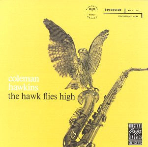 Coleman Hawkins : The Hawk Flies High (CD, Album, RE, RM)