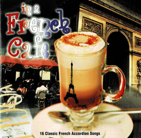 Unknown Artist : In A French Cafe (CD, Comp)
