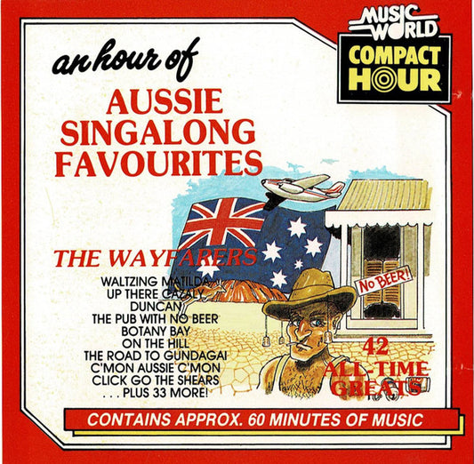 The Wayfarers (12) : Aussie Singalong Favourites (CD, Album)