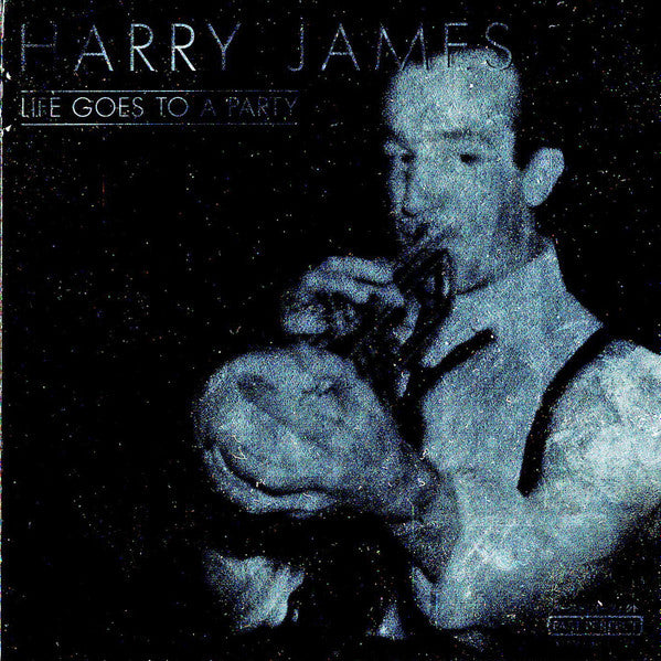Harry James (2) : Life Goes To A Party (CD, Comp)